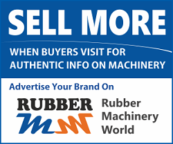 Sell More With Rubber Machinery World